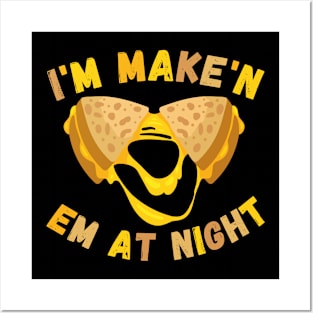 I'm Makin Em At Night Funny Meme Grilled Cheese Sandwich Fast Food Posters and Art